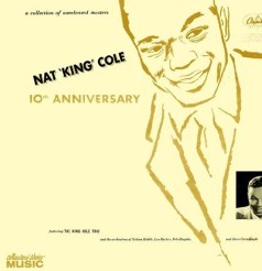 nat cole 10th anniversary
